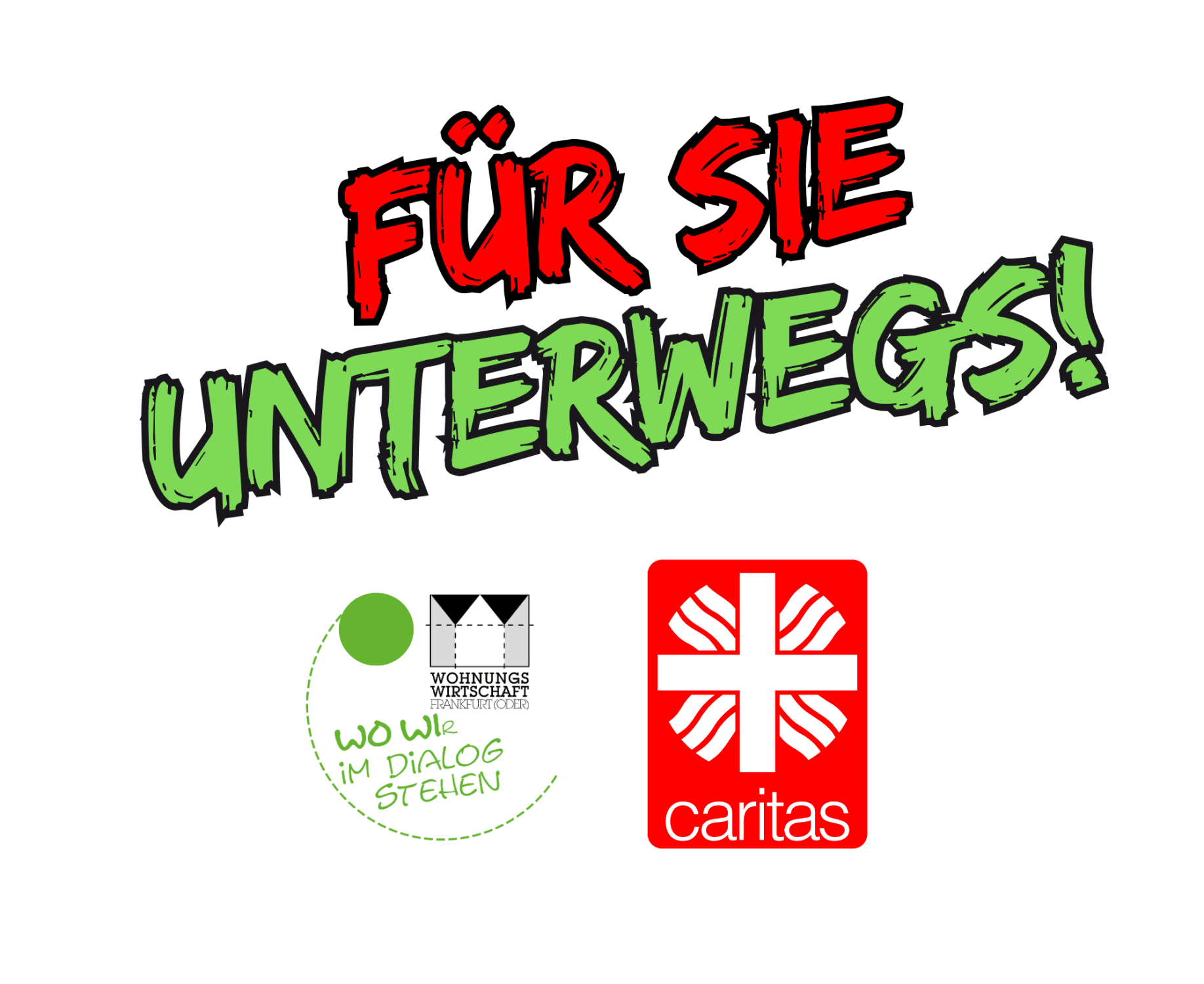 Grafik mit dem Schriftzug "FÜR SIE UNTERWEGS!", Logos von Wohnungswirtschaft Frankfurt und Caritas.